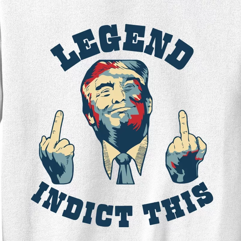 Trump Finger Indict This Legend Save America Trump Not Guilty Sweatshirt