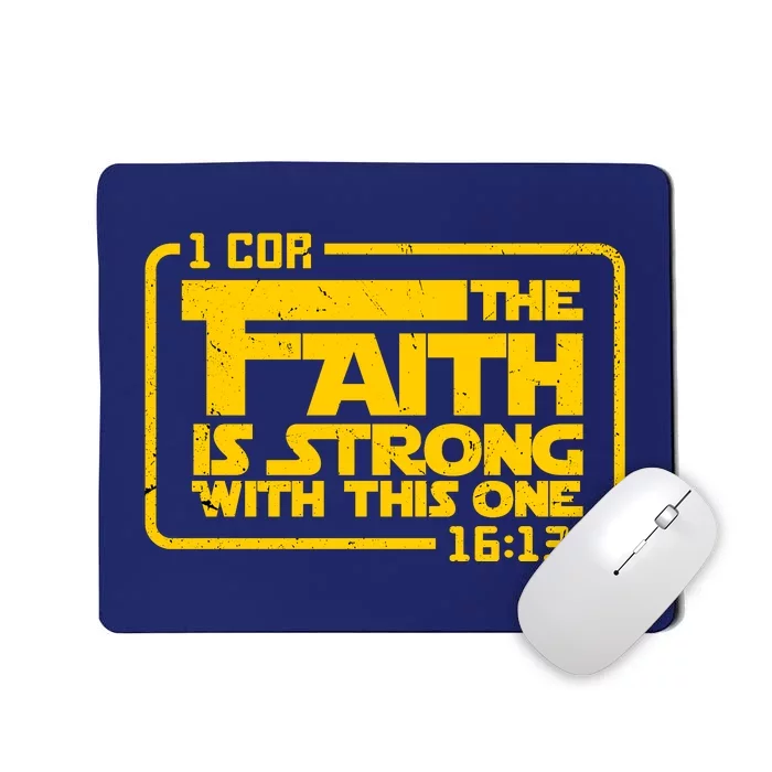 The Faith Is Strong With This One Funny Christian Mousepad