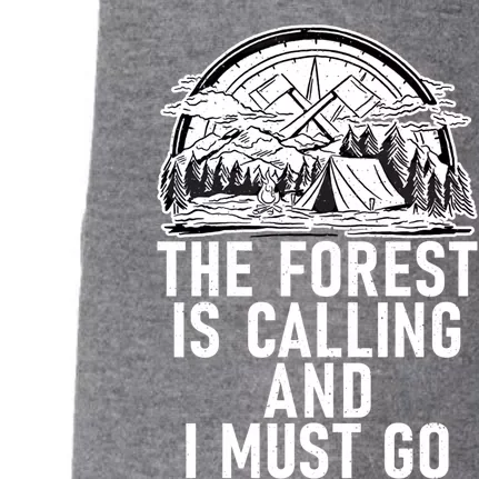 The Forest Is Calling And I Must Go Adventure Hiking Woods Meaningful Gift Doggie 3-End Fleece Hoodie