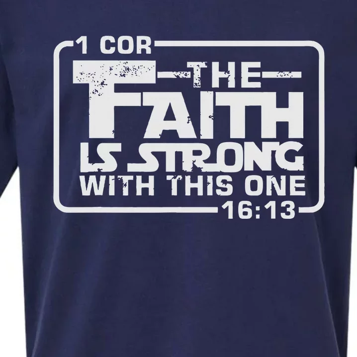 The Faith Is Strong With This One Christian Sueded Cloud Jersey T-Shirt