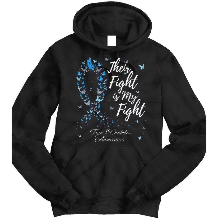 Their Fight Is My Fight T1D Type 1 Diabetes Awareness Tie Dye Hoodie