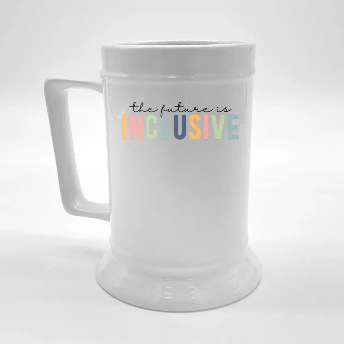 The Future Is Inclusive Colorful Front & Back Beer Stein