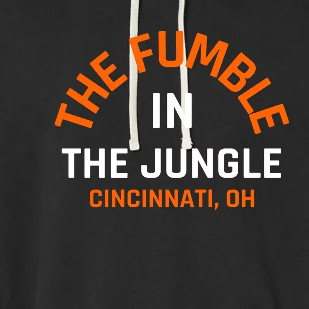 The Fumble In The Jungle Cincinnati Football Garment-Dyed Fleece Hoodie