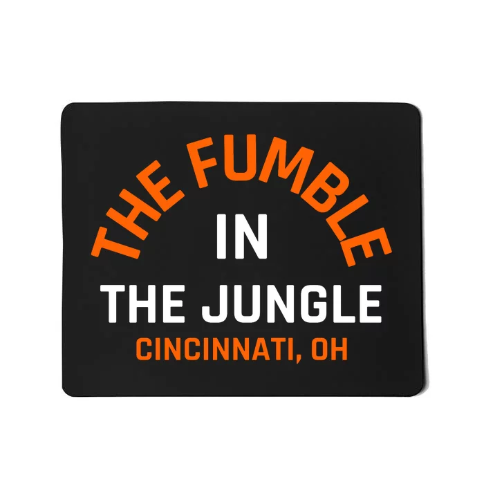 The Fumble In The Jungle Cincinnati Football Mousepad