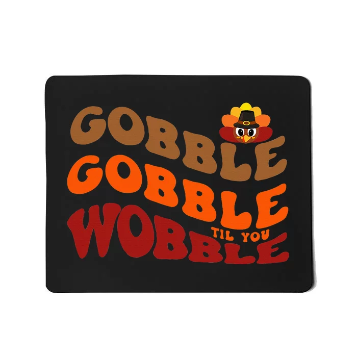 Thanksgiving Feast Indulge in Gobble Gobble Mousepad