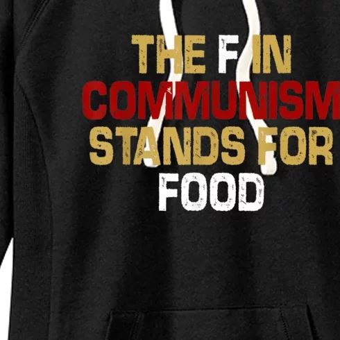 The F In Communism Stands For Food Women's Fleece Hoodie