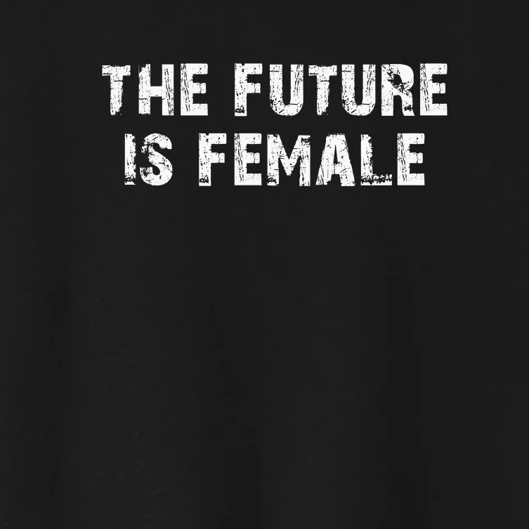 The Future Is Female Women's Crop Top Tee