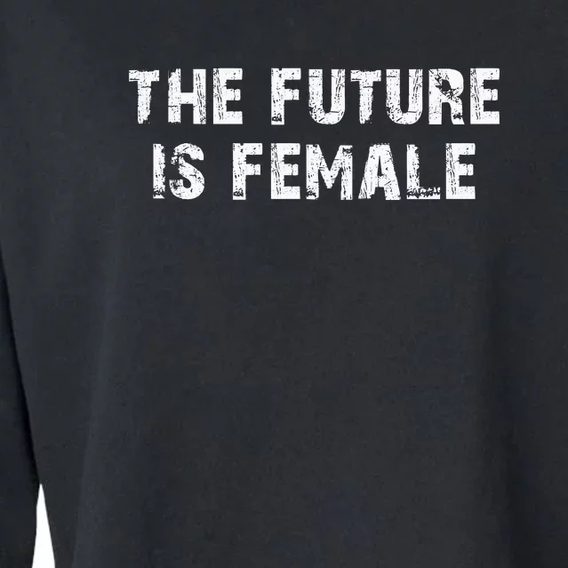 The Future Is Female Cropped Pullover Crew