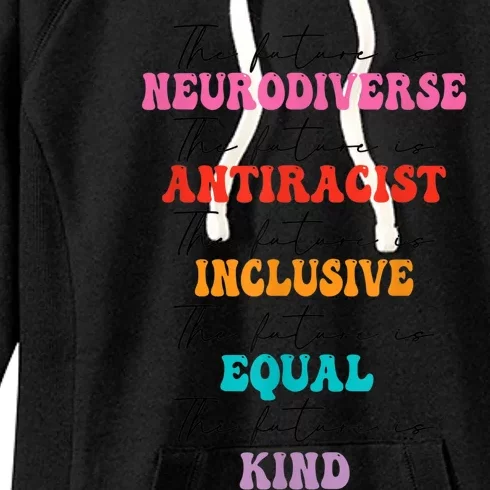 The Future is Neurodiverse Antiracist Inclusive Equal Kind Women's Fleece Hoodie