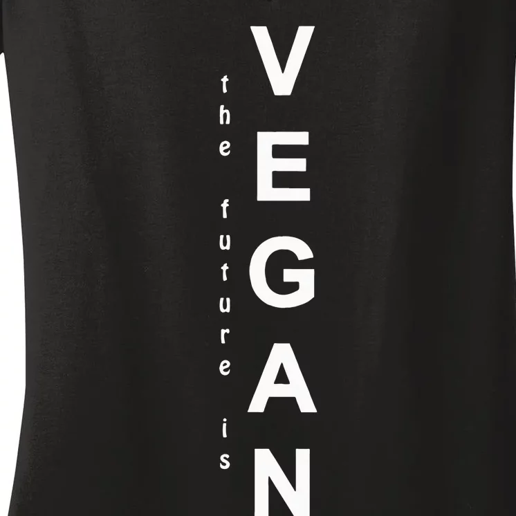 The Future Is Vegan Animal Lovers Animal Protection Women's V-Neck T-Shirt