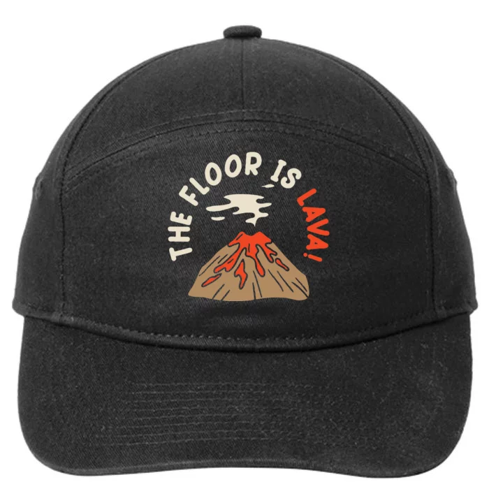 The Floor Is Lava Volcanologist Geology Volcano 7-Panel Snapback Hat