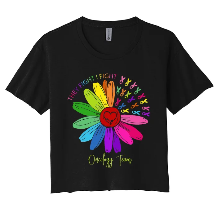 They Fight I Fight Oncology Team Sunflower Oncology Nurse Women's Crop Top Tee