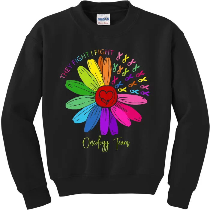 They Fight I Fight Oncology Team Sunflower Oncology Nurse Kids Sweatshirt