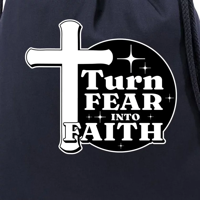 Turn Fear Into Faith Cross Drawstring Bag