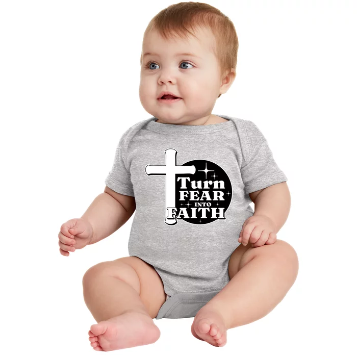 Turn Fear Into Faith Cross Baby Bodysuit