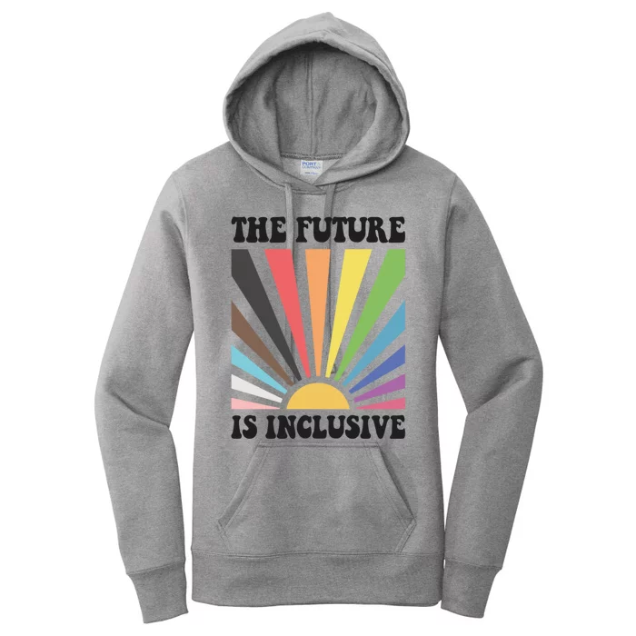 The Future Is Inclusive Lgbt Lesbian Hu Rights Pride Great Gift Women's Pullover Hoodie