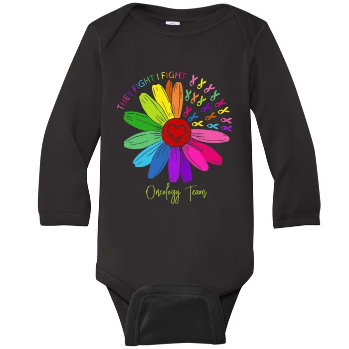 They Fight I Fight Oncology Team Sunflower Oncology Nurse Baby Long Sleeve Bodysuit