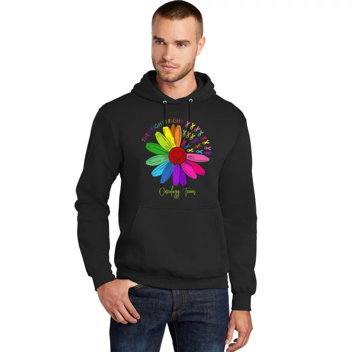 They Fight I Fight Oncology Team Sunflower Oncology Nurse Tall Hoodie