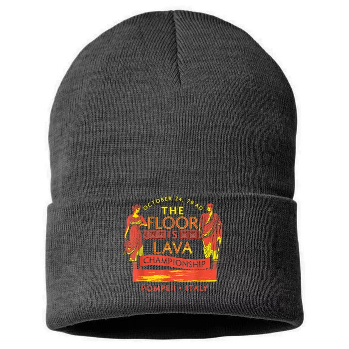 The Floor Is Lava Championship Pompeii History Lovers Sustainable Knit Beanie