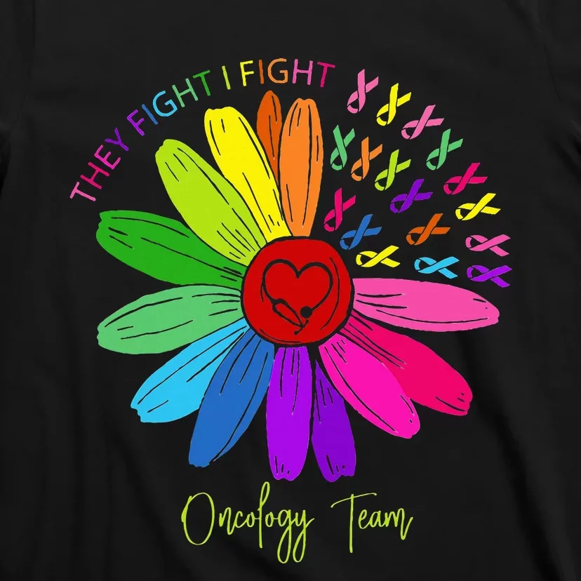 They Fight I Fight Oncology Team Tie Dye Oncology Nurse T-Shirt