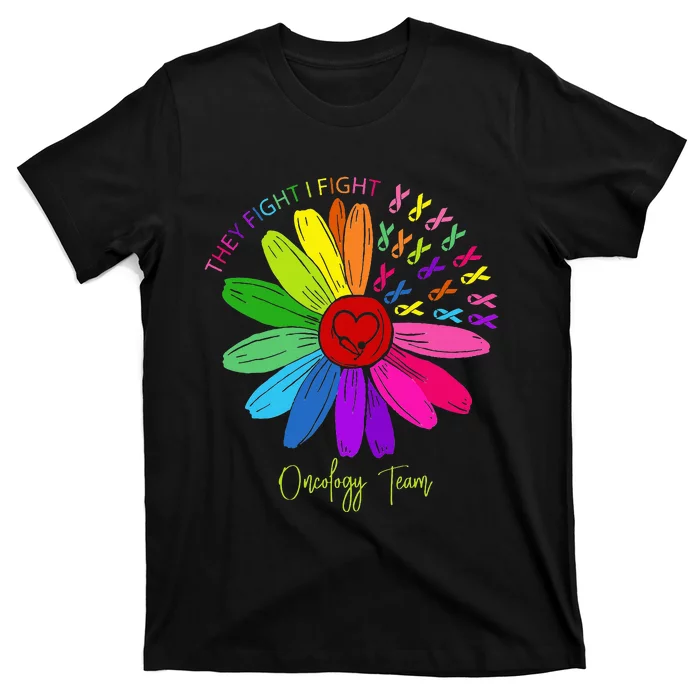 They Fight I Fight Oncology Team Tie Dye Oncology Nurse T-Shirt