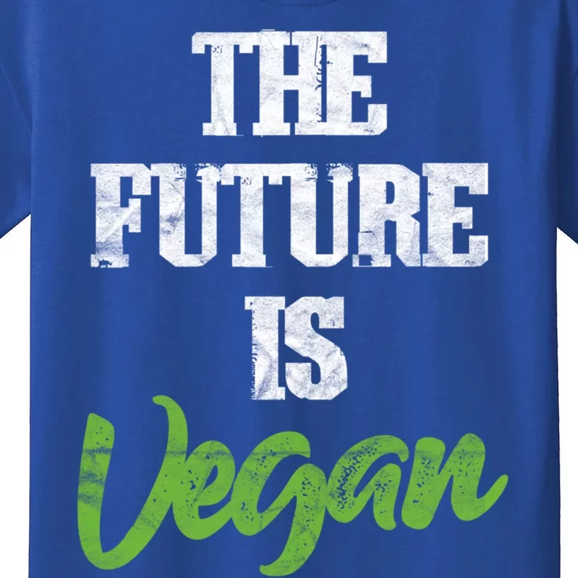 The Future Is Vegan Vegetarian Plantgiftbased Diet Veganism Funny Gift Kids T-Shirt