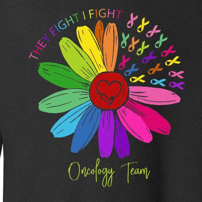 They Fight I Fight Oncology Team Sunflower Toddler Sweatshirt