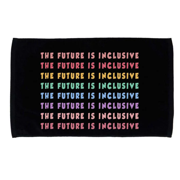 The Future Is Inclusive Special Education Teacher Microfiber Hand Towel