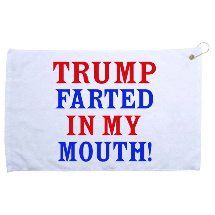 Trump Farted In My Mouth Grommeted Golf Towel