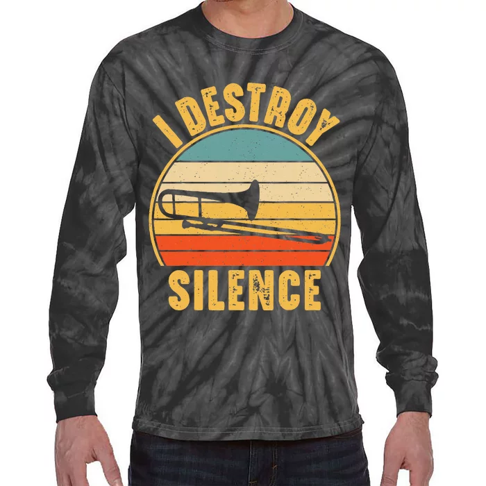 Trombonist Funny I Destroy Silence Trombone Player Tie-Dye Long Sleeve Shirt