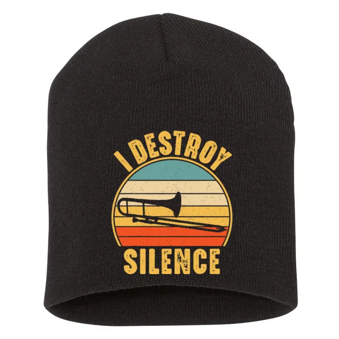 Trombonist Funny I Destroy Silence Trombone Player Short Acrylic Beanie