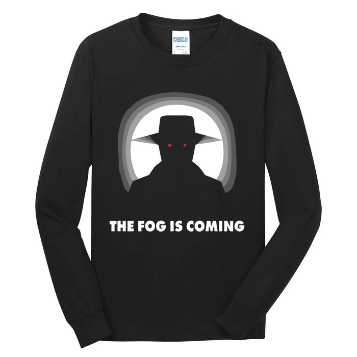 The Fog Is Coming Tall Long Sleeve T-Shirt