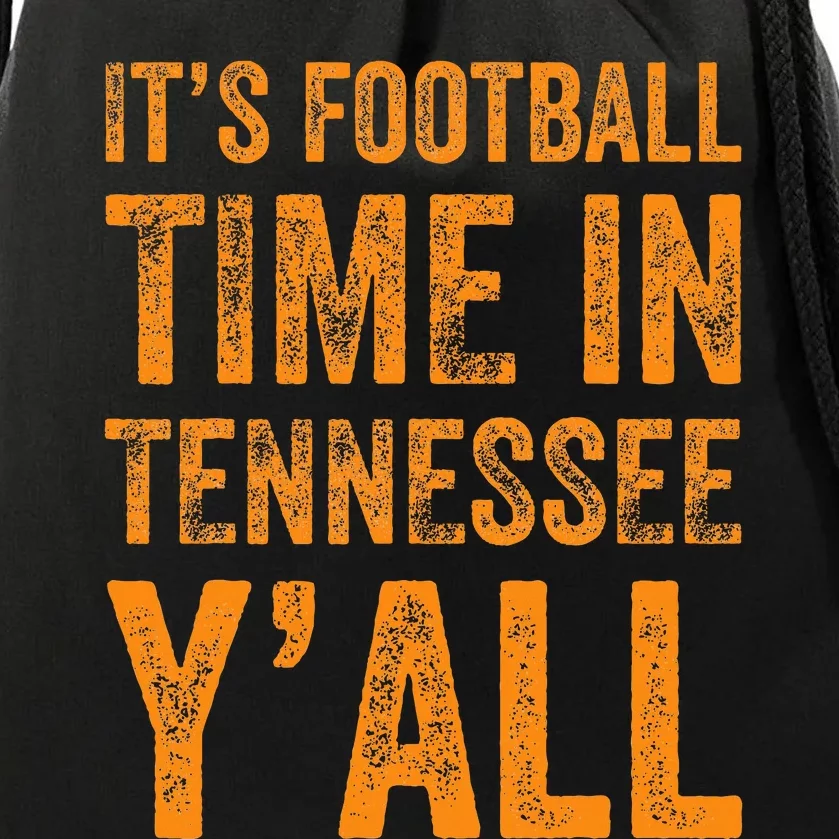 Tennessee Football Its Football Time In Tennessee Yall Vol Drawstring Bag