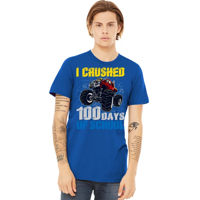 Truck Funny I Crushed 100 Days Of School Funny Gift Premium T-Shirt