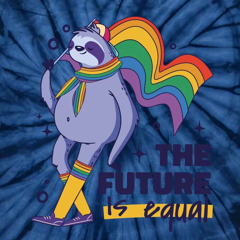 The Future Is Equal Sloth Pride Tie-Dye T-Shirt