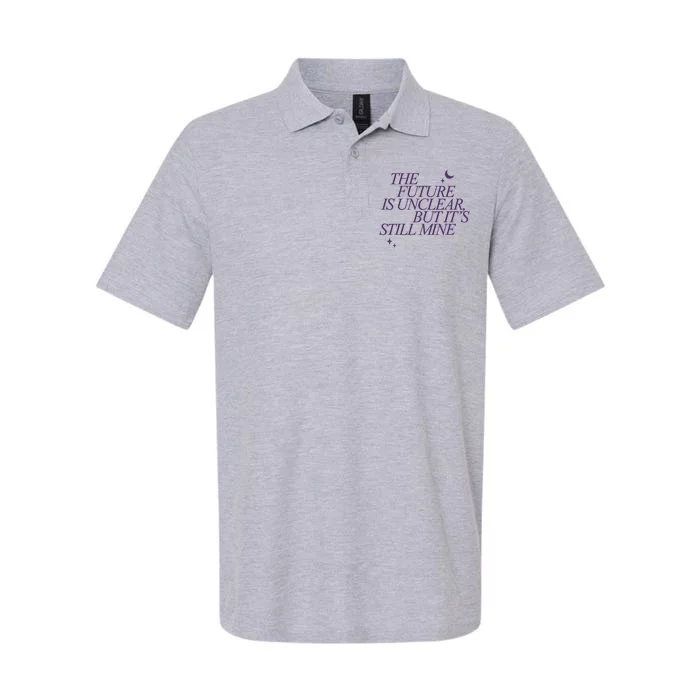 The Future Is Unclear But Its Still Mine Cute Softstyle Adult Sport Polo