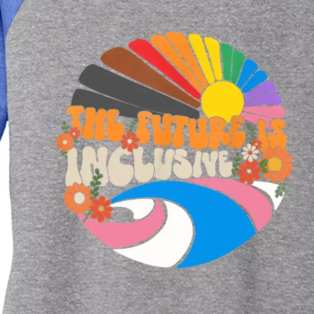 The Future Is Inclusive Lgbt Flag Groovy Rights Pride Great Gift Women's Tri-Blend 3/4-Sleeve Raglan Shirt