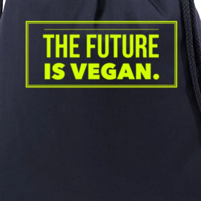 The Future Is Vegan Healthy Eating Veggie Plant Power Gift Drawstring Bag