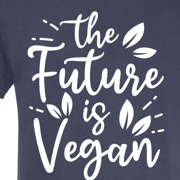 The Future Is Vegan Powered By Veggies Funny Vegetarian Gift Garment-Dyed Heavyweight T-Shirt