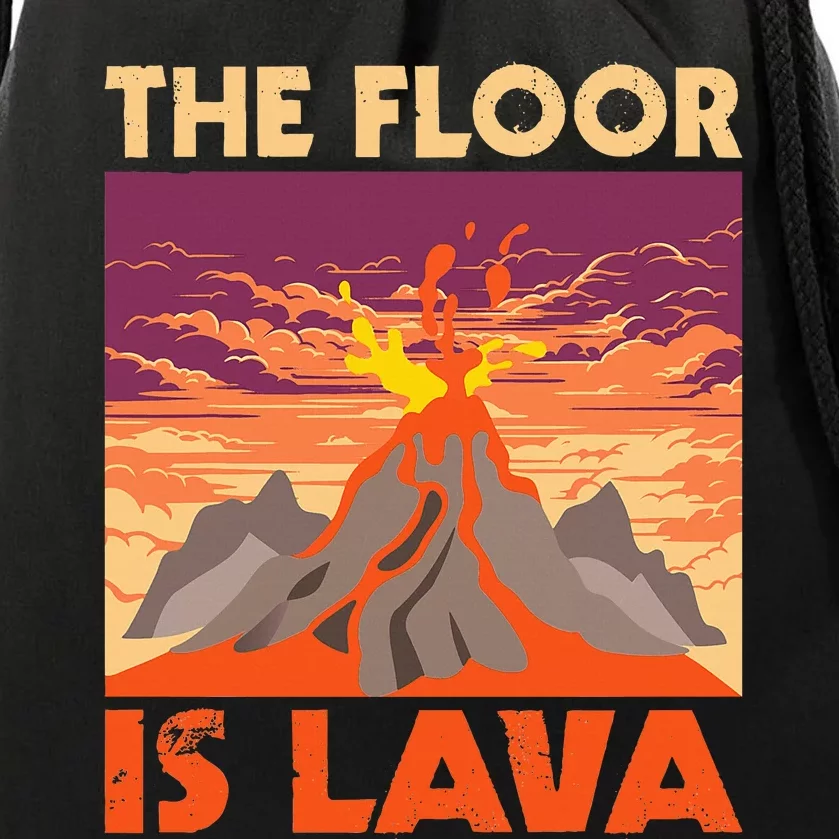 The Floor Is Lava Volcanologist Volcanology Volcano Lover Drawstring Bag