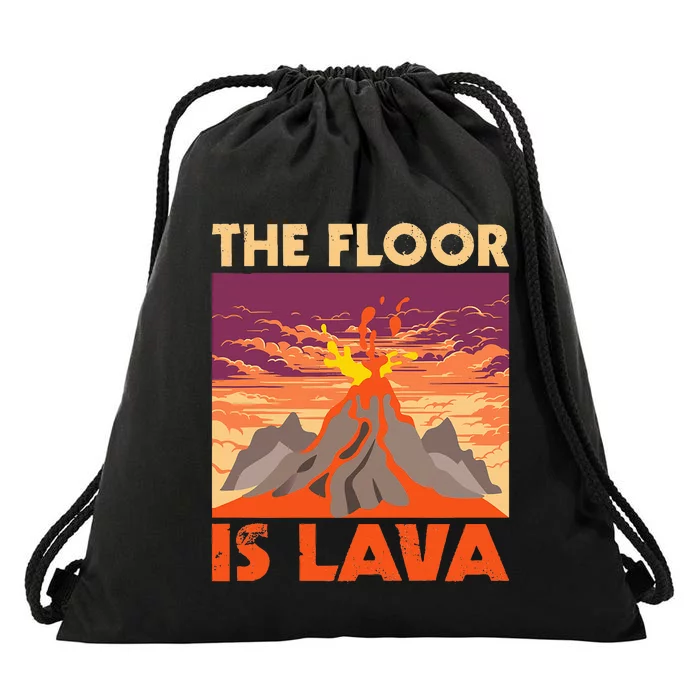 The Floor Is Lava Volcanologist Volcanology Volcano Lover Drawstring Bag