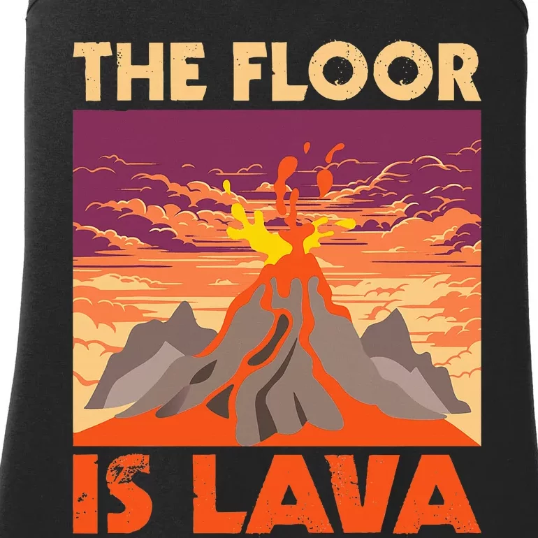 The Floor Is Lava Volcanologist Volcanology Volcano Lover Ladies Essential Tank