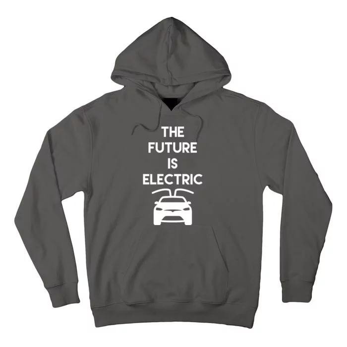 The Future Is Electric Car Tall Hoodie