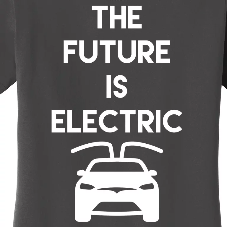 The Future Is Electric Car Women's T-Shirt