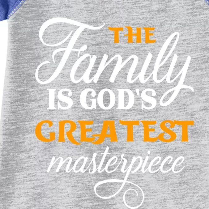 The Family Is God's Greatest Masterpiece Christian Jesus God Cute Gift Infant Baby Jersey Bodysuit