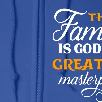 The Family Is God's Greatest Masterpiece Christian Jesus God Cute Gift Full Zip Hoodie