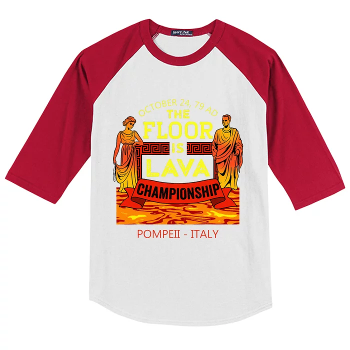 The Floor Is Lava Championship Pompeii Italy Kids Colorblock Raglan Jersey