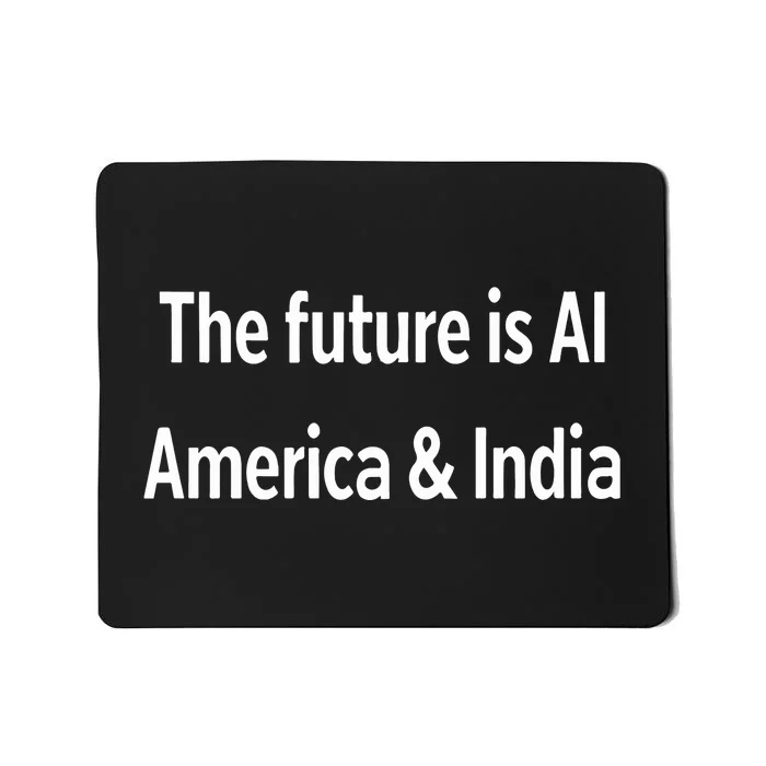 The Future Is Ai America And India Mousepad