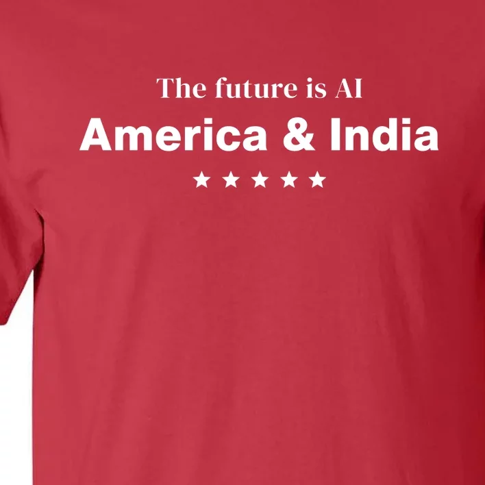 The Future Is Ai America And India Tall T-Shirt