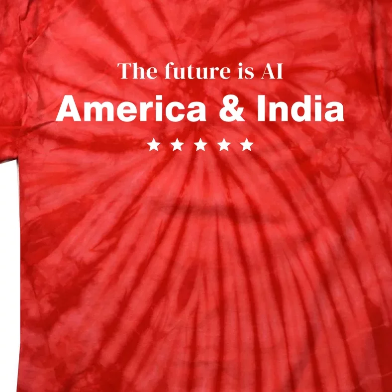 The Future Is Ai America And India Tie-Dye T-Shirt